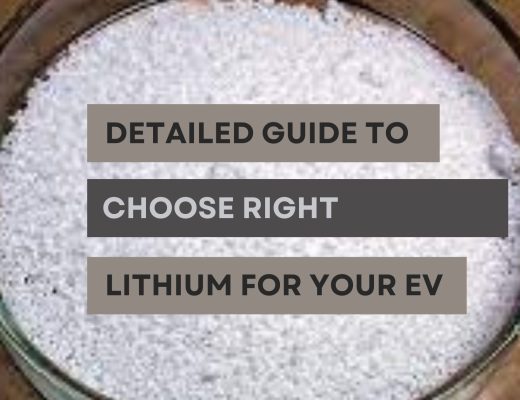 Detailed Guide to Choose Right Lithium for Your EV